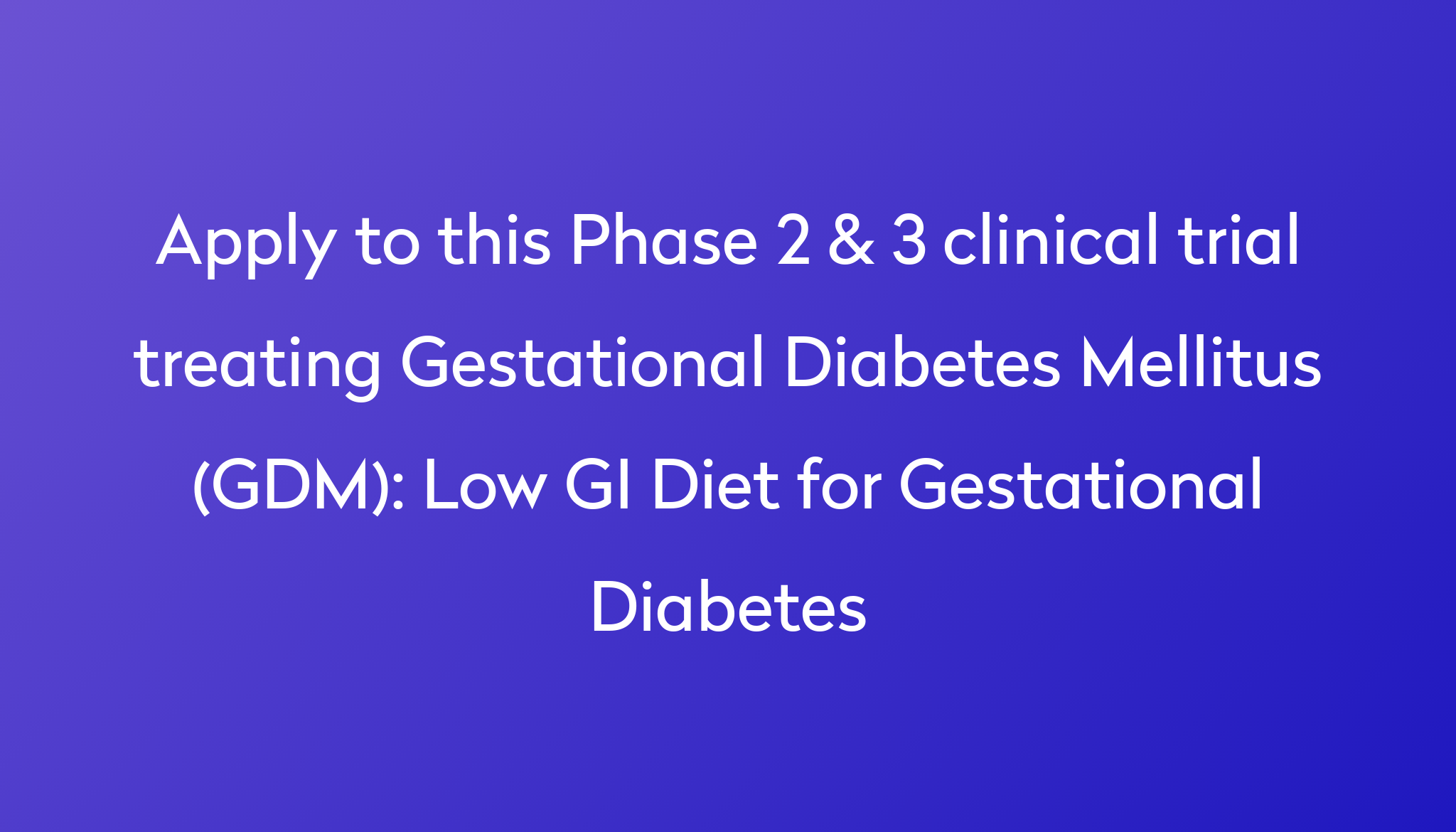 low-gi-diet-for-gestational-diabetes-clinical-trial-2023-power